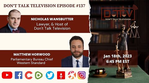 DTTV 137 – Nicholas Wansbutter with Western Standards Parliamentary Bureau Chief Matthew Horwood