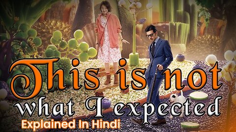 This Is Not What I Expected Movie Explained In Hindi