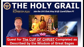 CUP OF CHRIST, Crash of DEEP STATE - Quest of THE HOLY GRAIL Shared by JESUS, Buddha & Wise Sages