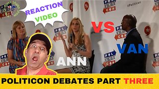 REACTION VIDEO: Politicon Debate Between Ann Coulter & Van Jones Part THREE