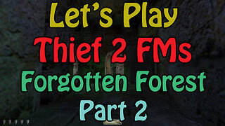 Knockout Thief 44 - Forgotten Forest Part 2