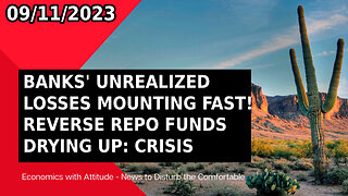 🚨 BANKS' UNREALIZED LOSSES MOUNTING FAST! REVERSE REPO FUNDS DRYING UP: CRISIS AHEAD? 🚨