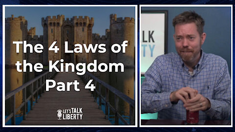 The 4 Laws of the Kingdom Part 4