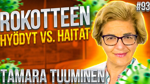 #93 - Rokotteen hyödyt vs. haitat - Tamara Tuuminen