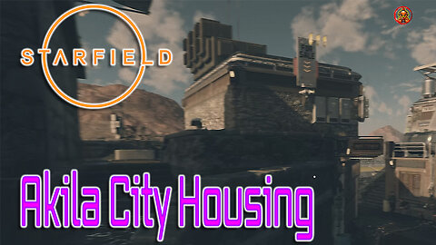 Starfield: Akila City Homes!