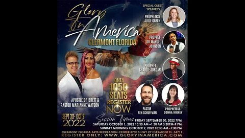 "Glory In America" Florida2022! Register Today! Dr. Brett Watson - Dr. Manuel Johnson - Julie Green