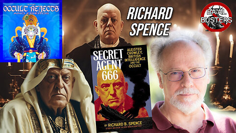 Prof. Richard Spence PhD: Secret Agent Aleister Crowley 666 with Ba'al Busters