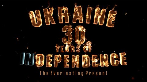 The Everlasting Present - Ukraine: 30 Years of InDependence (2021)