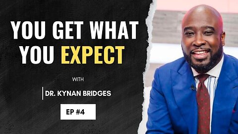 How To Receive Your Miracle | The Power Of Expectancy Ep.4 | Dr. Kynan Bridges