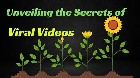 Unveiling the Secrets of Viral Videos