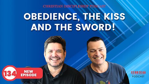 Obedience, The Kiss and The Sword | Riot Podcast Ep 134 | Christian Podcast