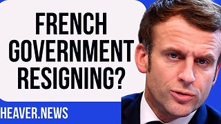 Furious French Voters Demand Macron Government RESIGNS