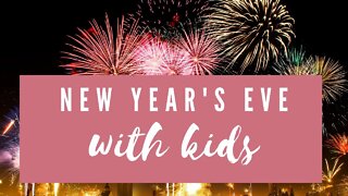 New Year's Eve plans with kids