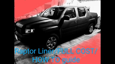 COMPLETE Raptor Liner paint job//FULL COSTS w/ HOW TO GUIDE