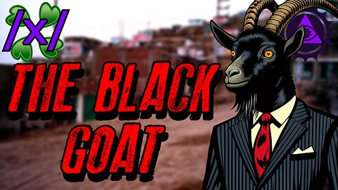 The Black Goat | 4chan /x/ Cult Greentext Stories Thread