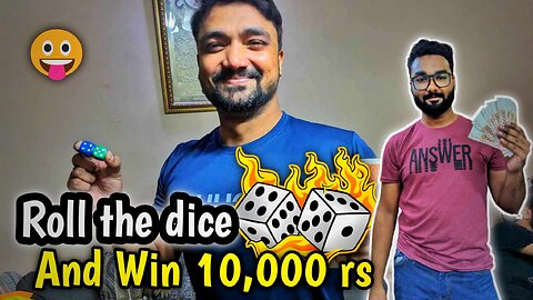 ROLL THE DICE AND WIN 10000Rs Cash