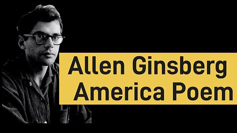 Allen Ginsberg | America Poem