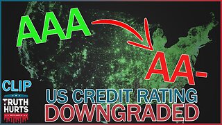 U.S. Credit Rating Gets DOWNGRADED??