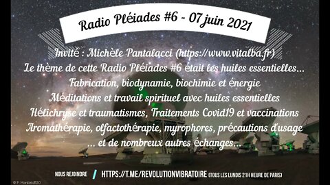 Radio Pléiades #6 - Les huiles essentielles - 07 juin 2021