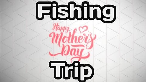 Spring Fishing Trip with Mama (Rumble-Exclusive Uncensored Edition)
