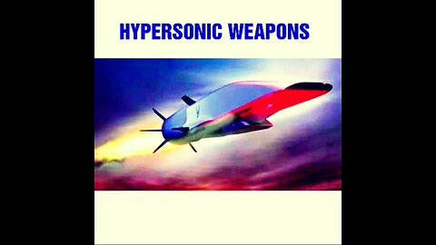 HYPERSONIC WEAPONS