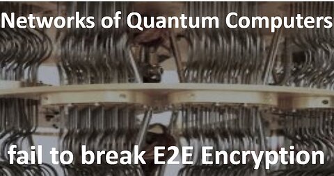 Quantum Parallelism cannot break Proper E2E Encryption