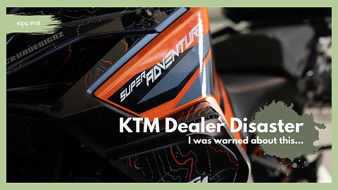 KTM Dealer Disaster Story | 2022 KTM 1290 Super Adventure S