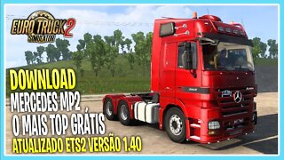 MERCEDES MP2 1.40 MAIS TOP DE TODOS EURO TRUCK SIMULATOR 2