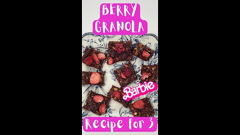 Barbie-themed Berry Granola 🍒🍓😋🩷