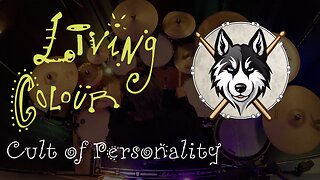 08 — Living Colour — Cult of Personality — Drum Cover by HuskeyDrums