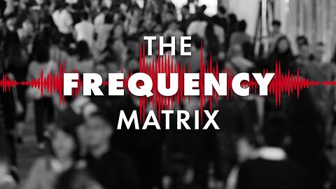 What is The Frequency Matrix? - What People Get Wrong About NPC's - & The Reason for The Memory Wipe