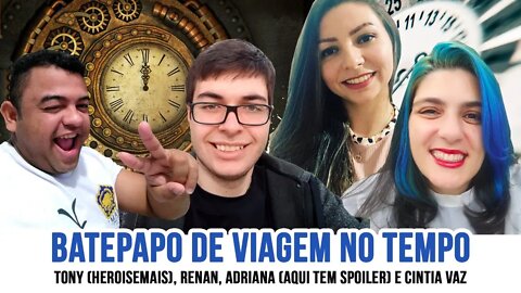 Bate Papo sobre Filmes e Séries - Viagem no tempo