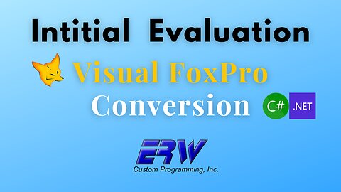 Visual FoxPro Conversions: An Initial Evaluation