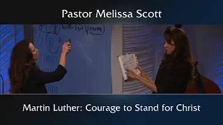Martin Luther: Courage to Stand for Christ
