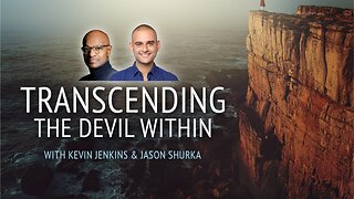 Transcending the Devil Within With Kevin Jenkins & Jason Shurka-Trailer