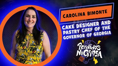 Carolina Bimonte - Cake Designer and Pastry Chef of the Governor of Georgia | 037 #Perdidospdc