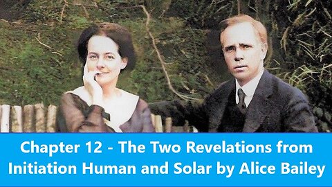 Chapter XII The Two Revelations from Initiation Human and Solar by Alice Bailey