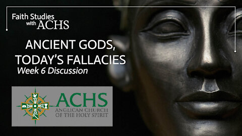 "Ancient Gods, Today's Fallacies" week 6 discussion Sep 23, 2021