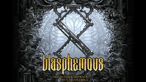 Blasphemous - Full Soundtrack Album.