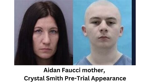 Aidan Faucci Mother, Crystal Smith Pre-Trial Appearance