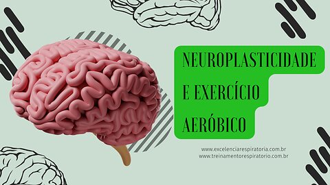Neuroplasticidade e exercício aeróbico