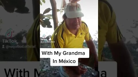 With My Grandma in Mexico