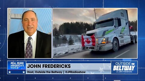 John Fredericks Shares What's Really Happening at the Canadian Trucker Protest