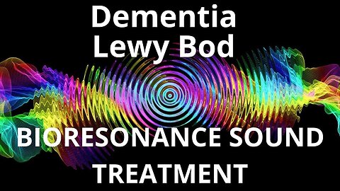 Dementia Lewy Bod _ Sound therapy session _ Sounds of nature