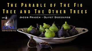 The Parable of The Fig Tree and The Other Trees! - Jacob Prasch