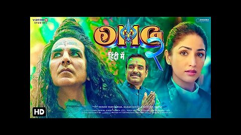 OMG 2 Full Movie In HIndi. Akshay kumar new movie in hinid
