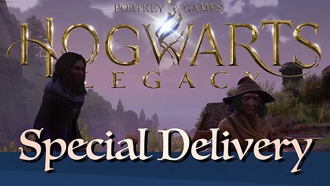 Special Delivery | 28 | Hogwarts Legacy | Let's Play