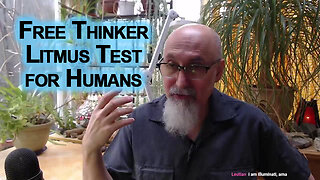 Free Thinker Litmus Test for Humans: Did They Take COVID “Vaccines”, & Do They Still Support Them