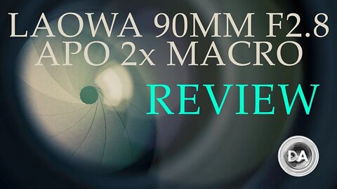 Laowa 90mm F2.8 APO 2x Macro Review | Exceptional Lens, Exceptional Price
