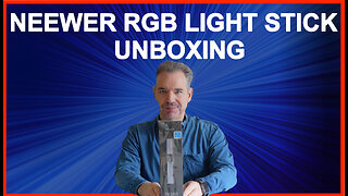 Neewer RGB light stick unboxing